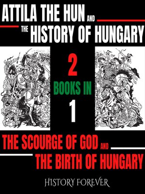 cover image of Attila the Hun and the History of Hungary